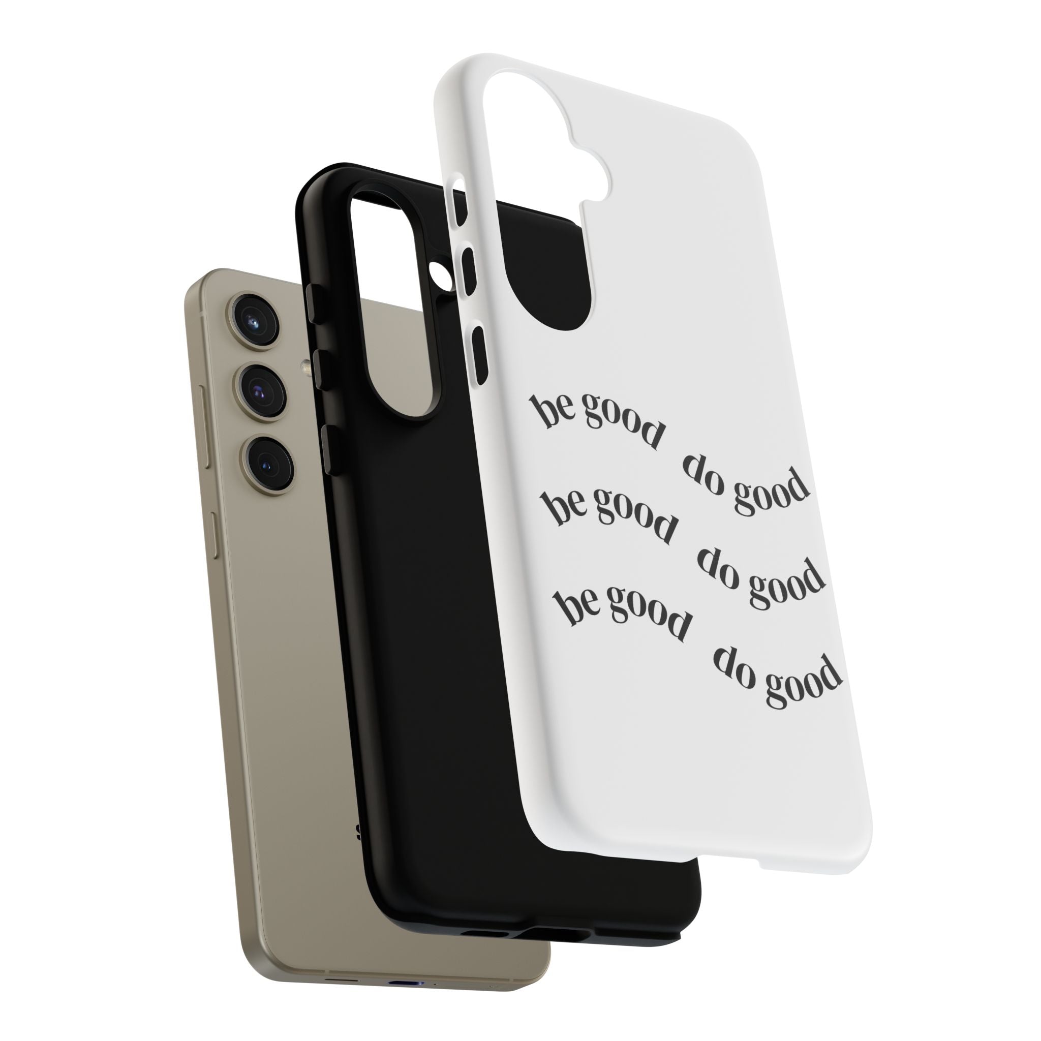 Phone Case — “Be Good, Do Good” Minimalist Protective Cover