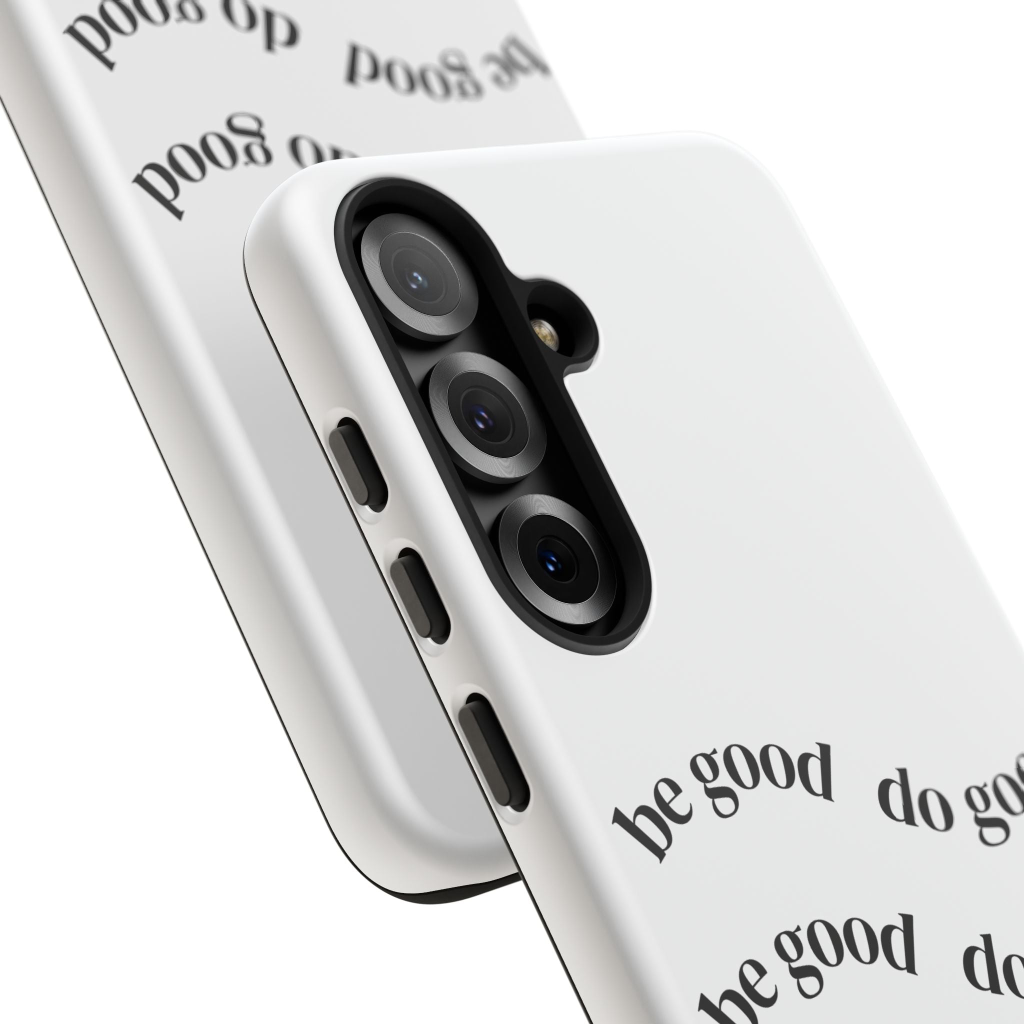 Phone Case — “Be Good, Do Good” Minimalist Protective Cover