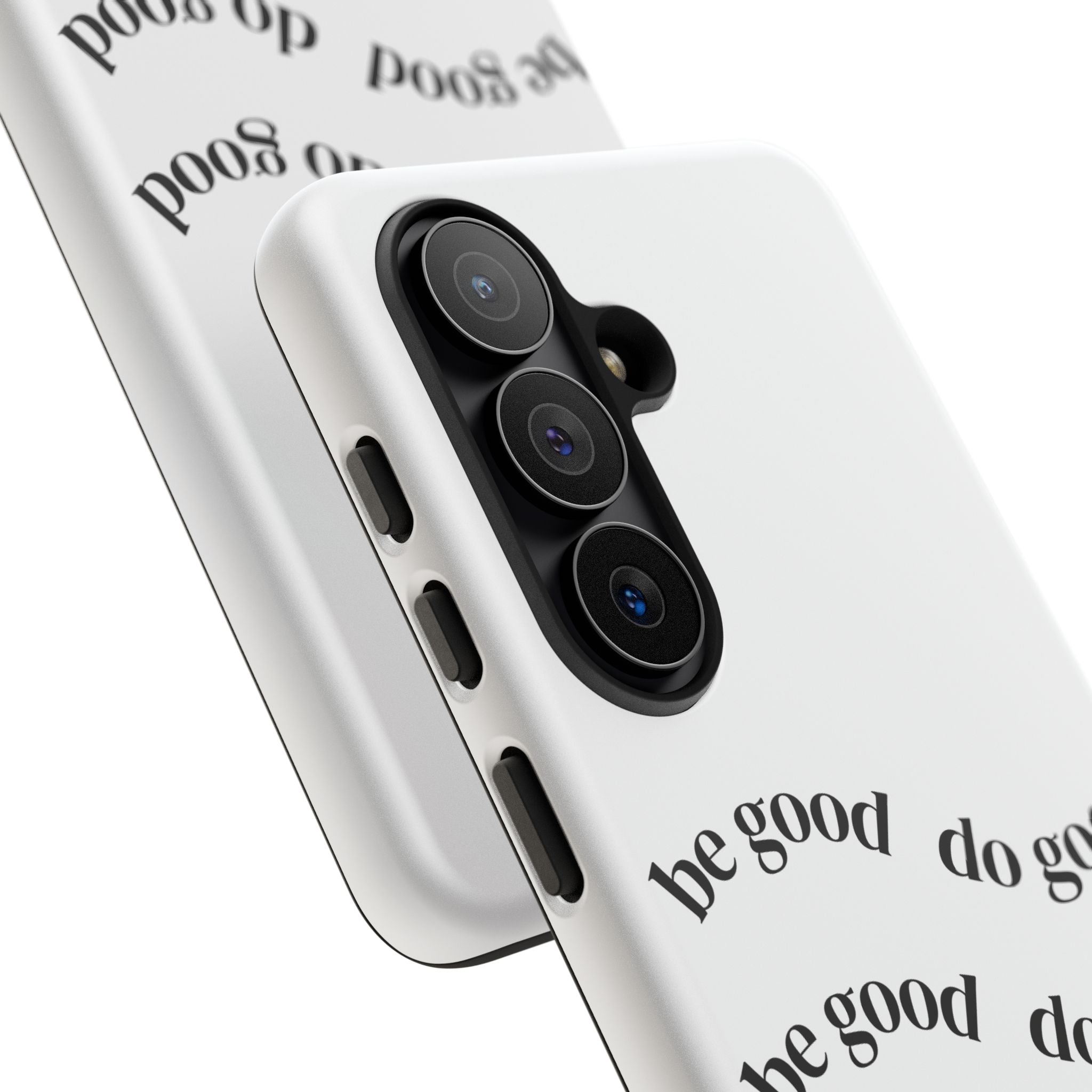 Phone Case — “Be Good, Do Good” Minimalist Protective Cover