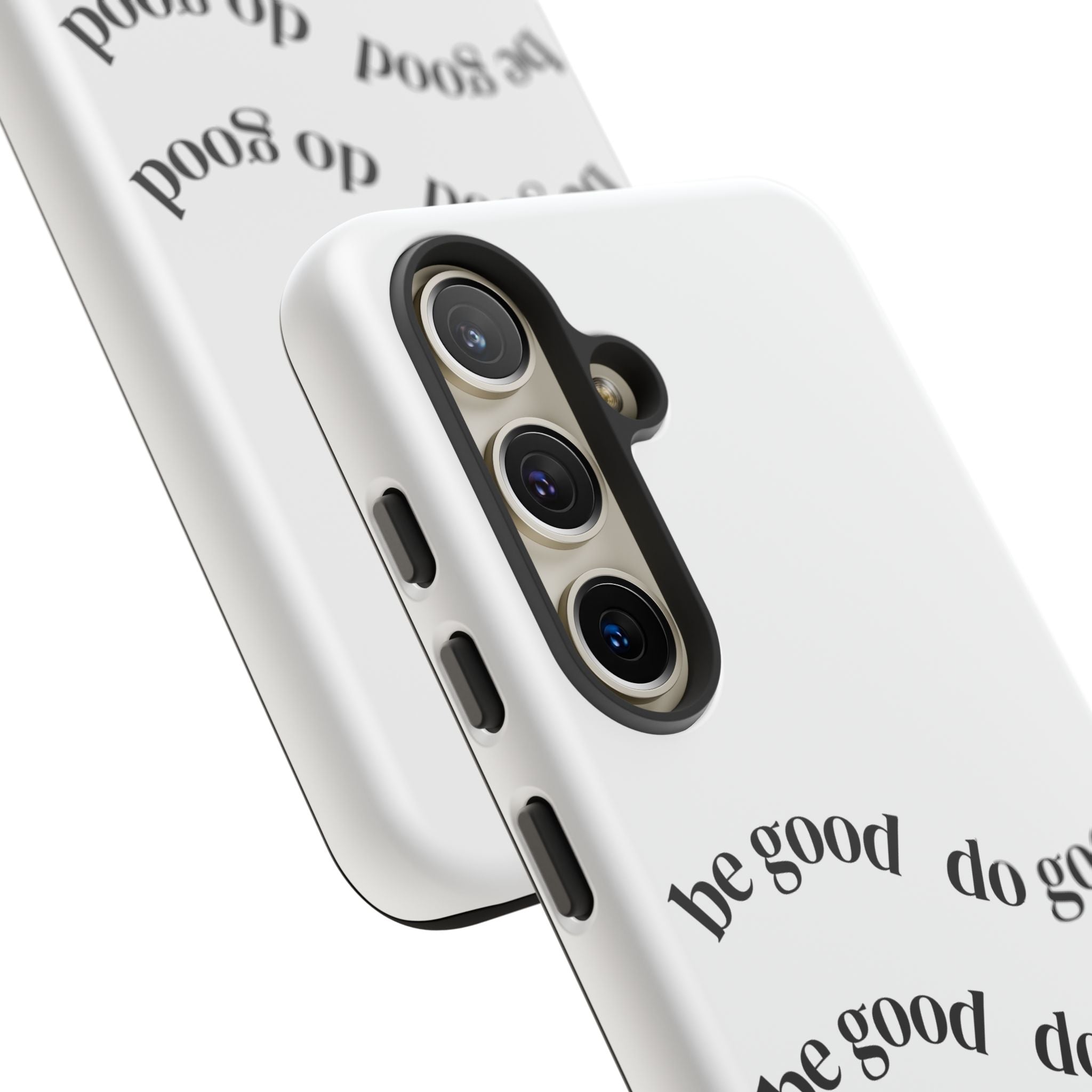 Phone Case — “Be Good, Do Good” Minimalist Protective Cover