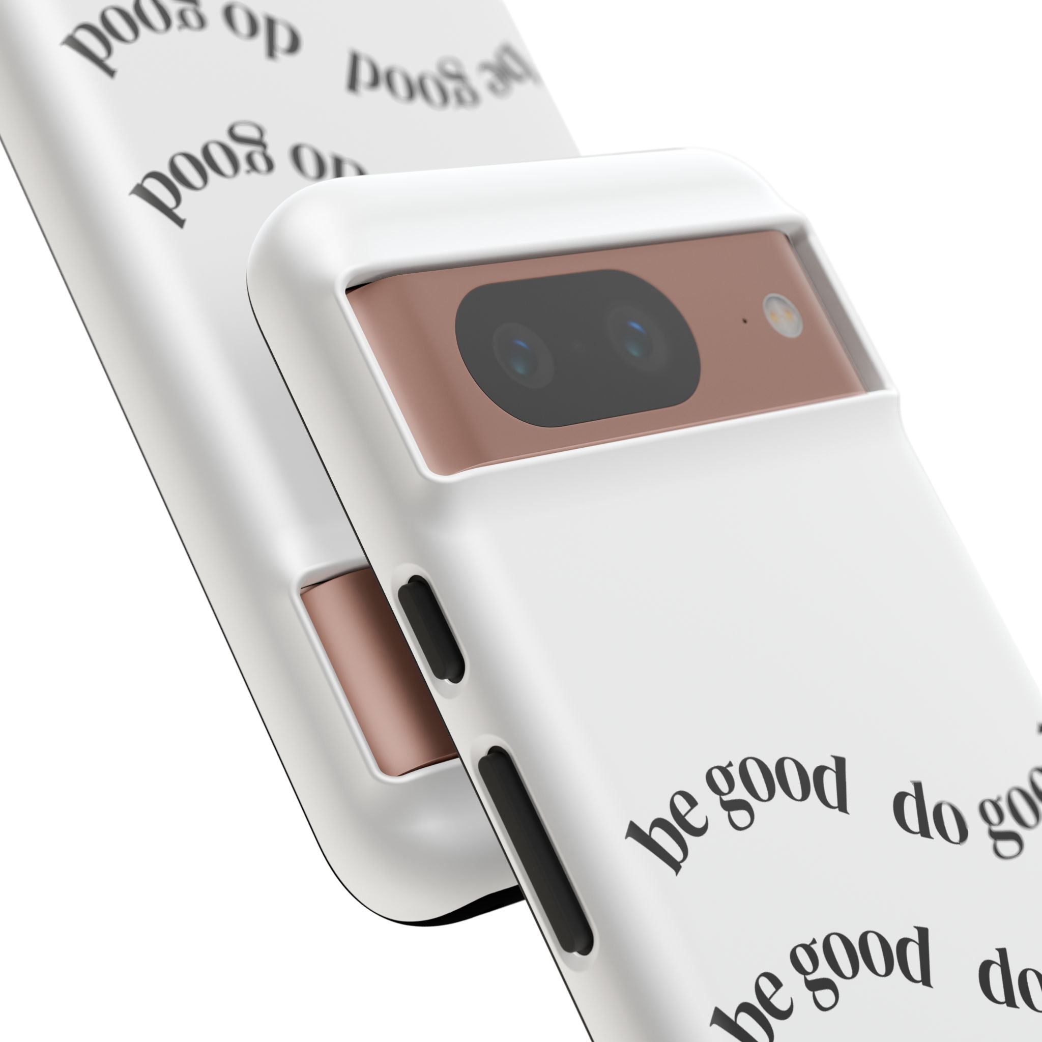 Phone Case — “Be Good, Do Good” Minimalist Protective Cover