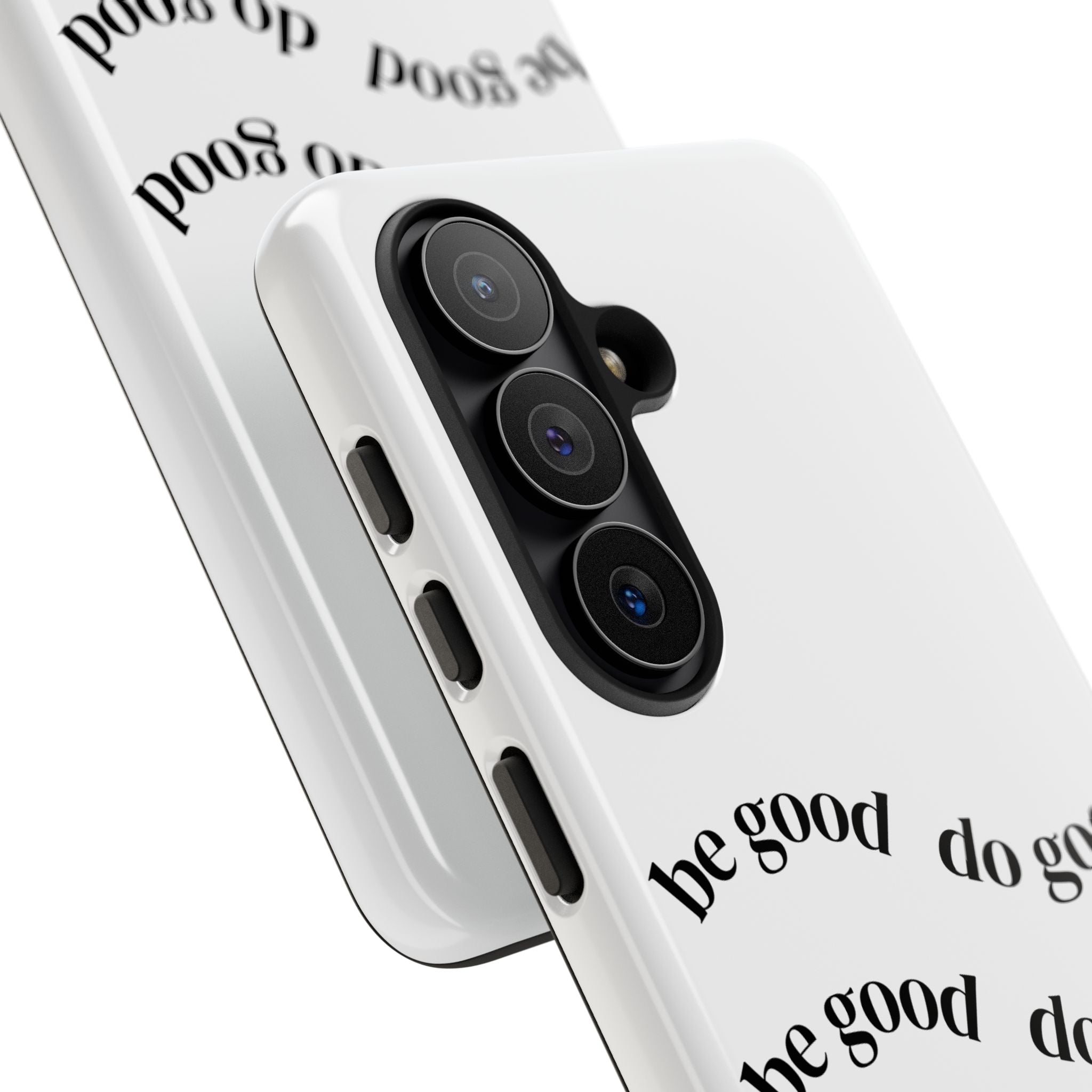 Phone Case — “Be Good, Do Good” Minimalist Protective Cover