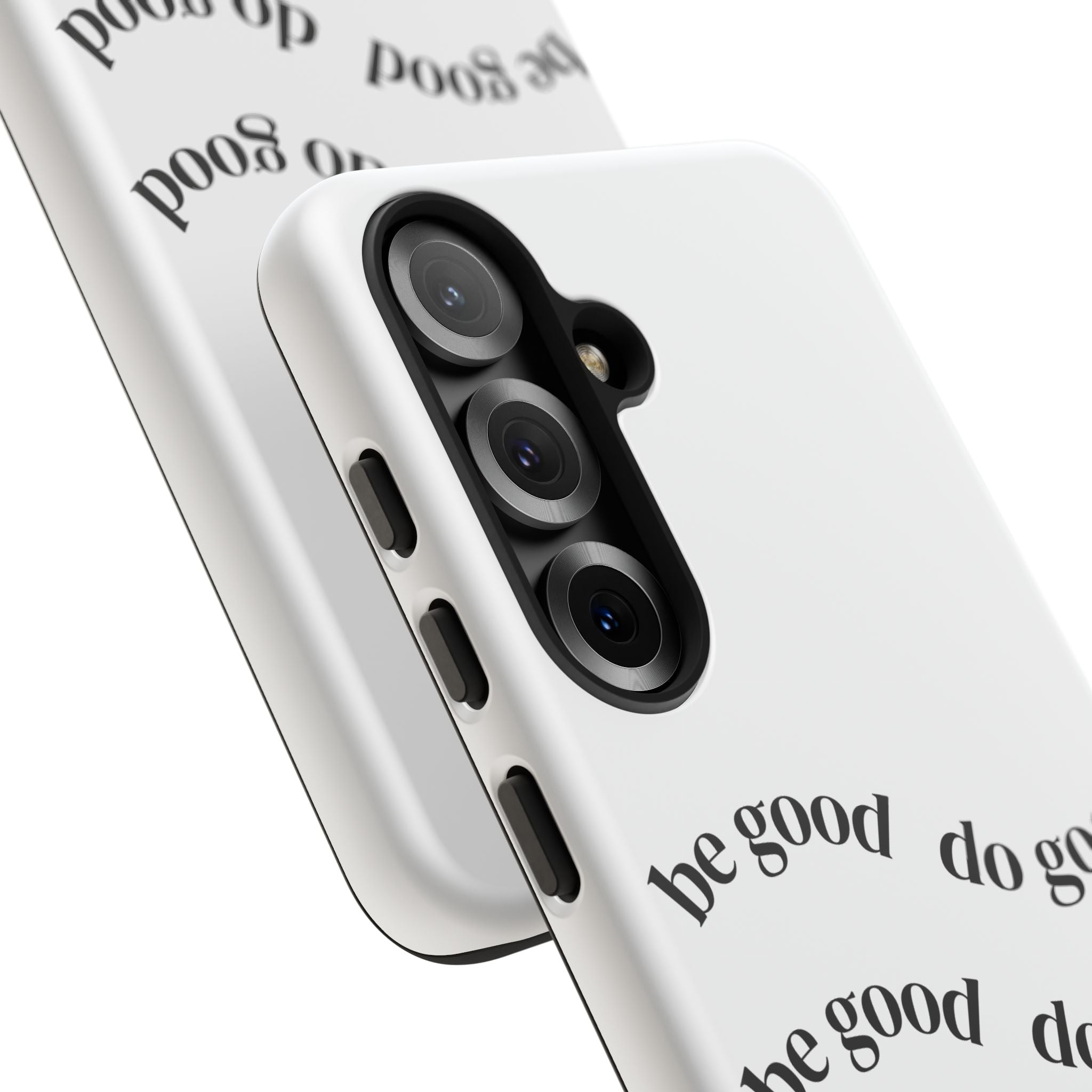Phone Case — “Be Good, Do Good” Minimalist Protective Cover