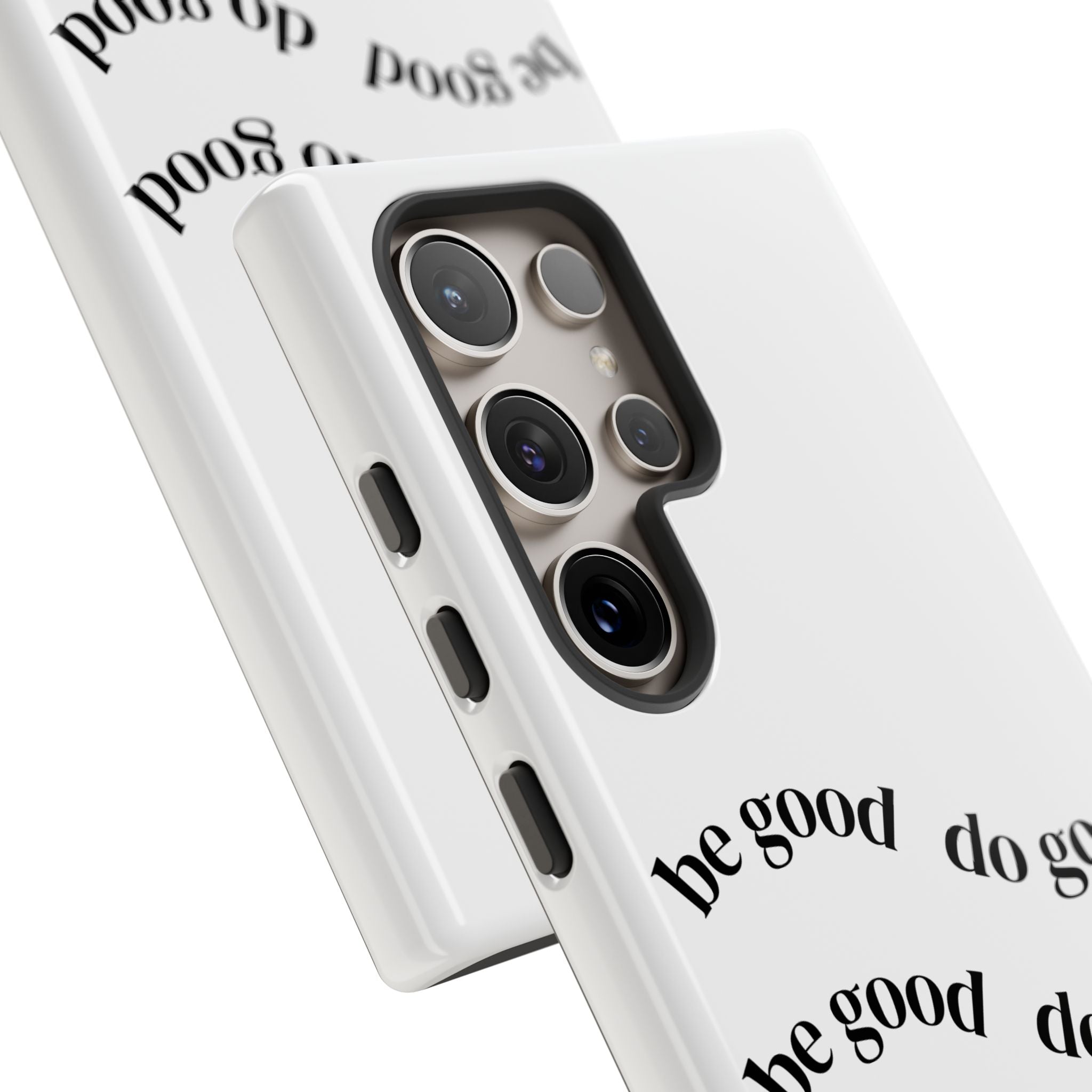 Phone Case — “Be Good, Do Good” Minimalist Protective Cover