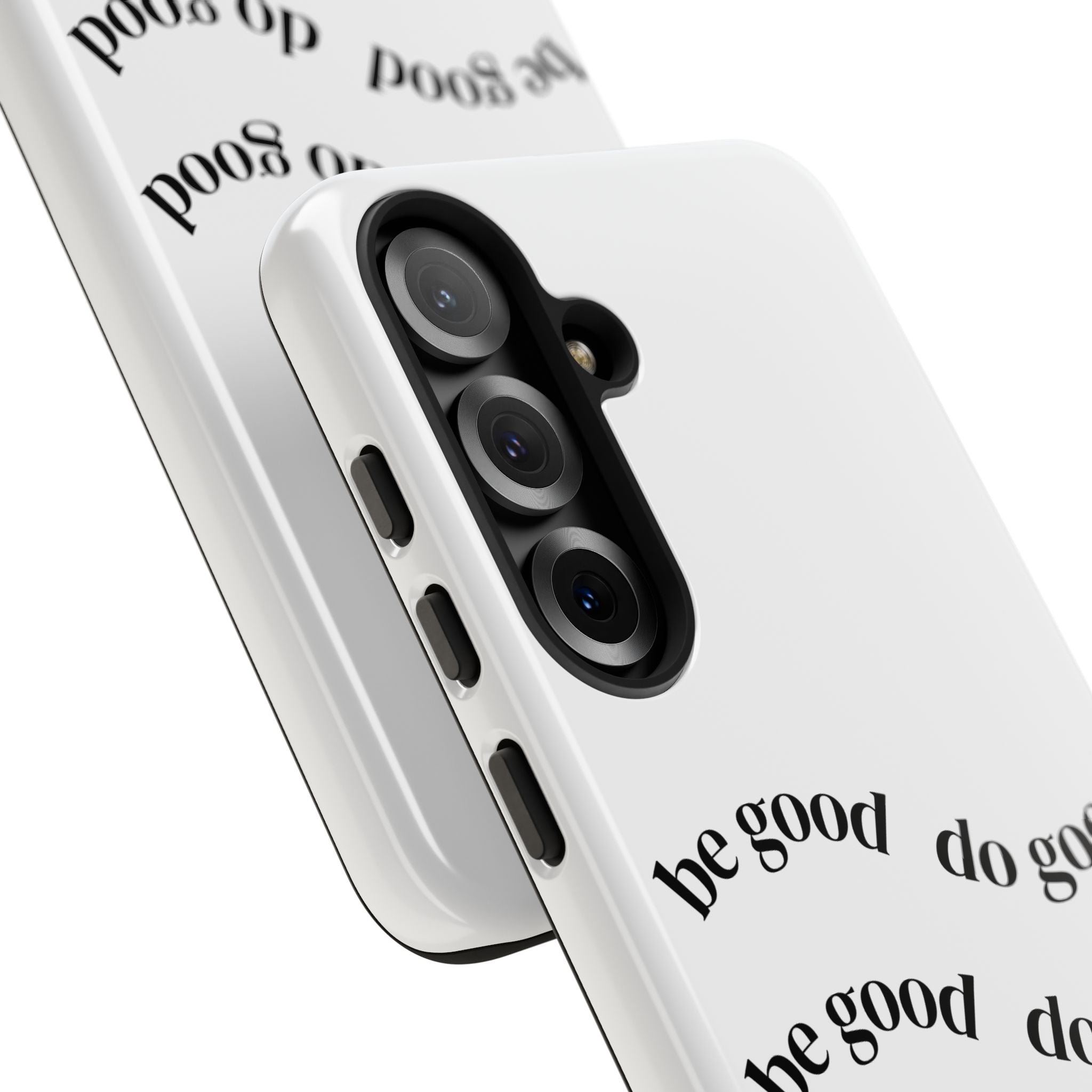Phone Case — “Be Good, Do Good” Minimalist Protective Cover