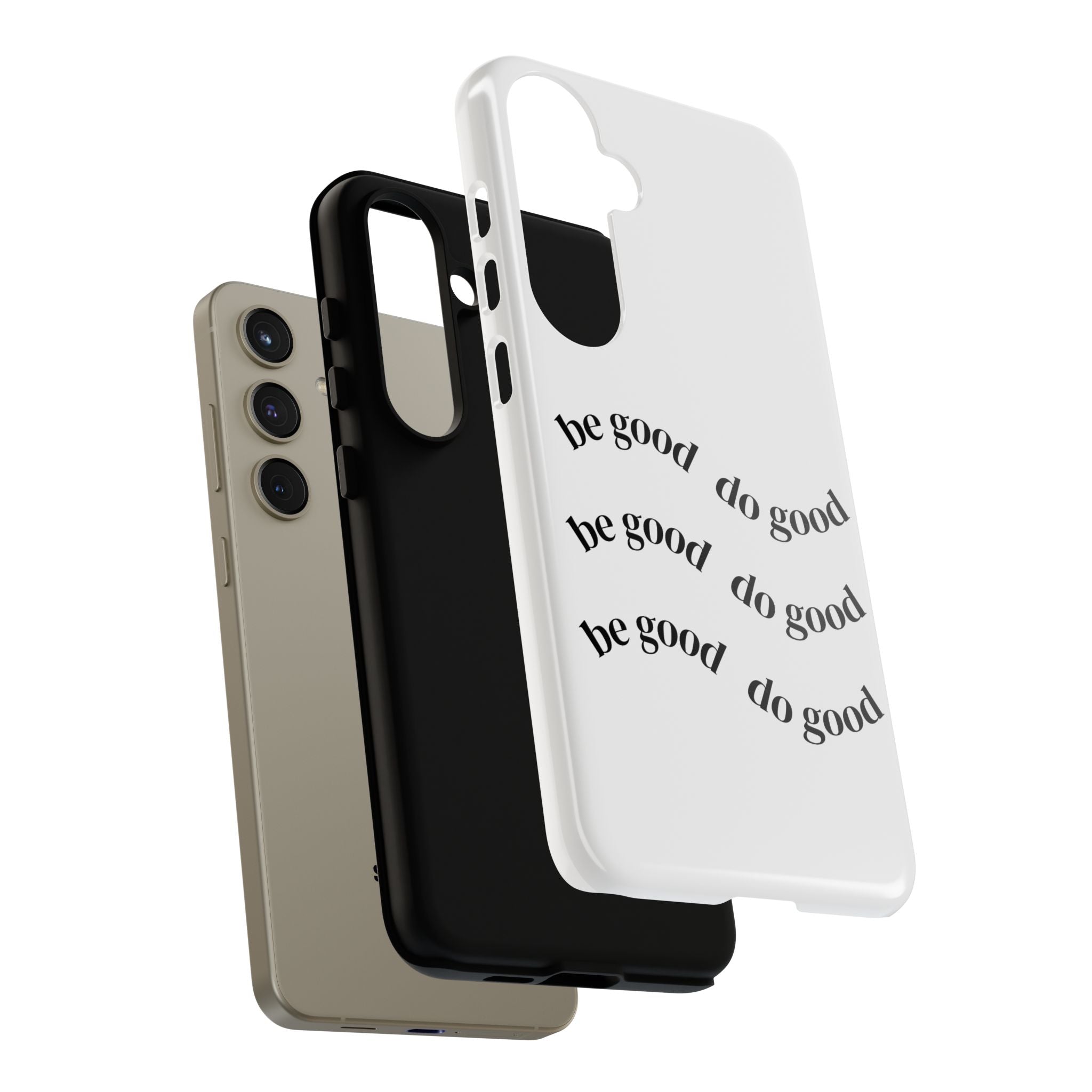 Phone Case — “Be Good, Do Good” Minimalist Protective Cover